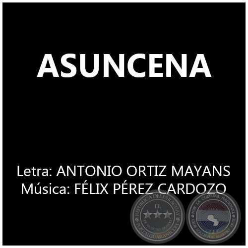 ASUNCENA - Música: FÉLIX PÉREZ CARDOZO